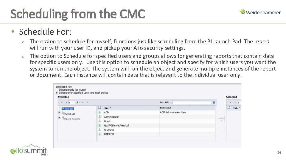 Scheduling from the CMC • Schedule For: o o The option to schedule for