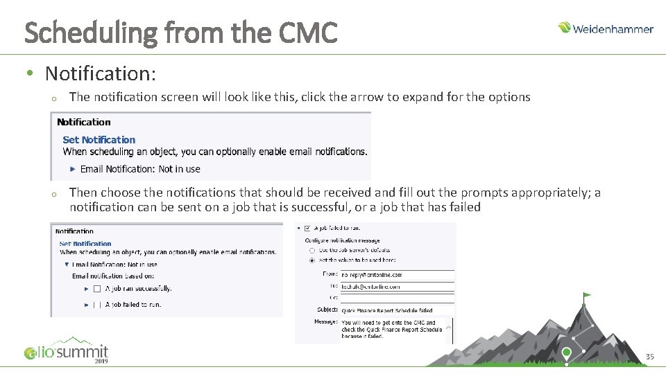 Scheduling from the CMC • Notification: o The notification screen will look like this,