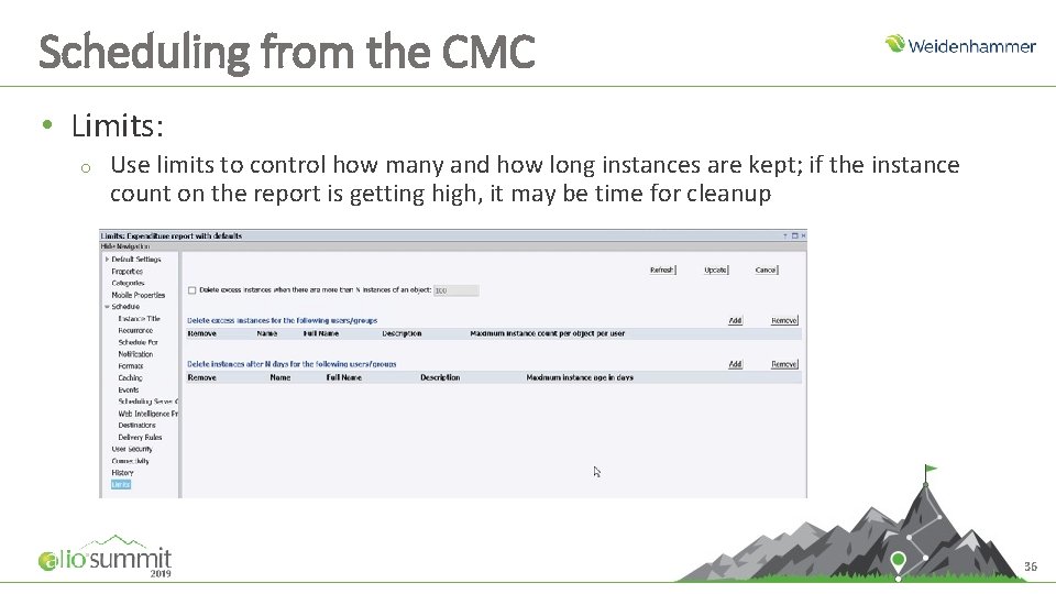 Scheduling from the CMC • Limits: o Use limits to control how many and