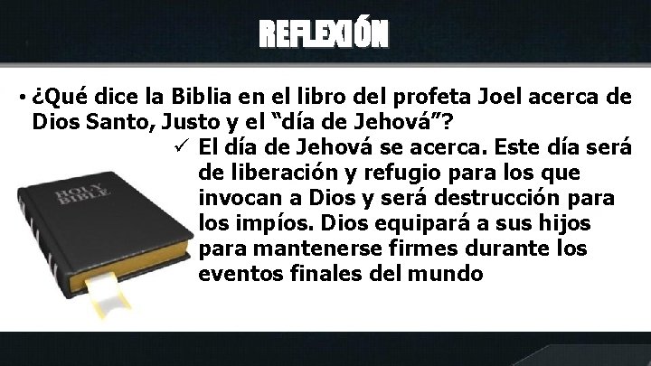 REFLEXIÓN • ¿Qué dice la Biblia en el libro del profeta Joel acerca de