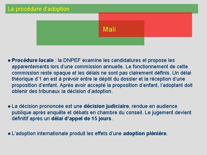 La procédure d’adoption Mali l Procédure locale : la DNPEF examine les candidatures et