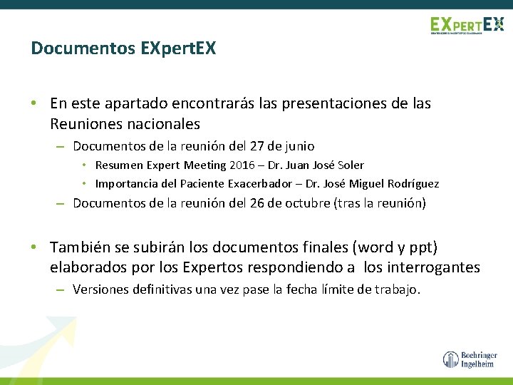 Documentos EXpert. EX • En este apartado encontrarás las presentaciones de las Reuniones nacionales