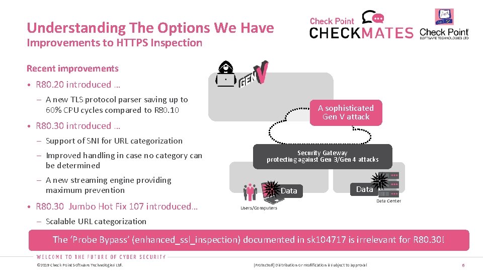 Understanding The Options We Have Improvements to HTTPS Inspection Recent improvements • R 80.