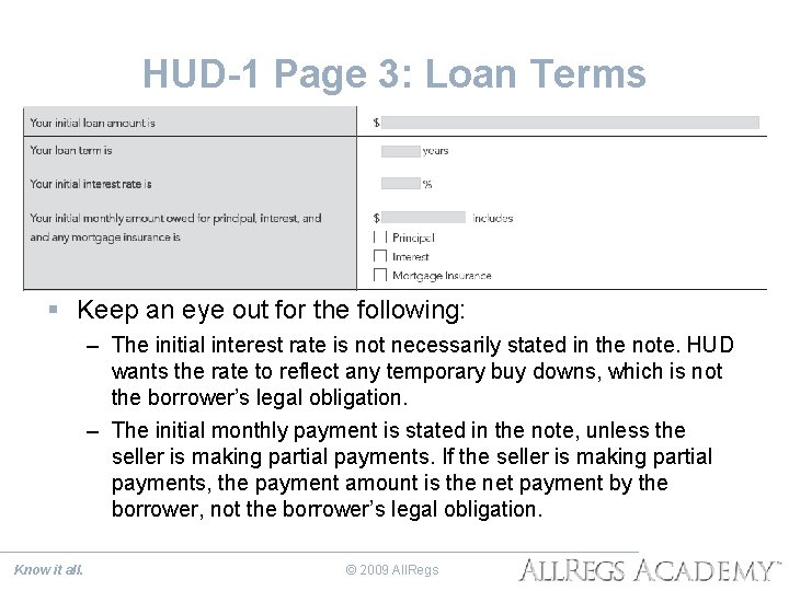 HUD-1 Page 3: Loan Terms § Keep an eye out for the following: –