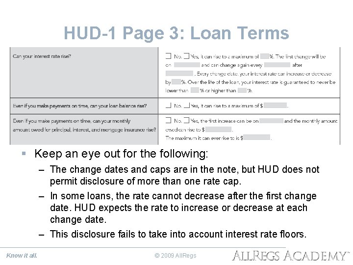 HUD-1 Page 3: Loan Terms § Keep an eye out for the following: –