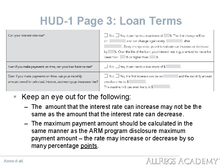 HUD-1 Page 3: Loan Terms § Keep an eye out for the following: –