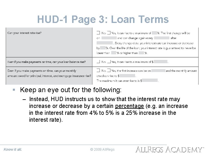 HUD-1 Page 3: Loan Terms § Keep an eye out for the following: –