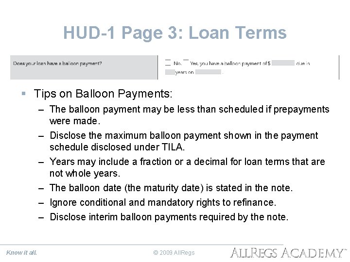 HUD-1 Page 3: Loan Terms § Tips on Balloon Payments: – The balloon payment