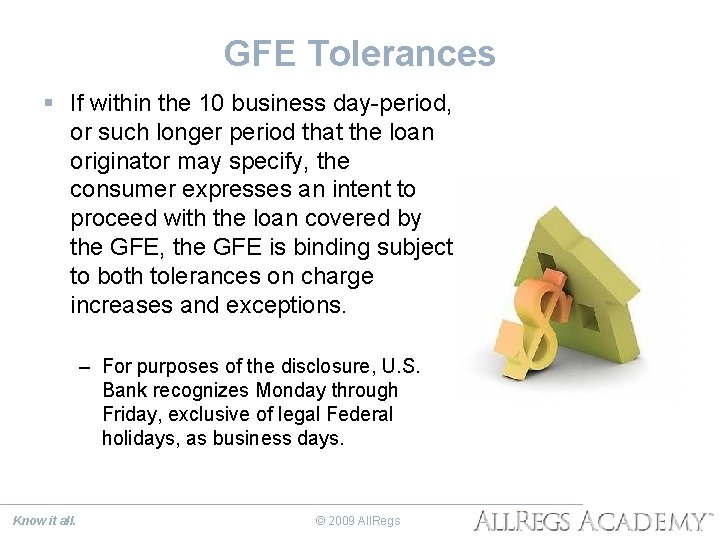 GFE Tolerances § If within the 10 business day-period, or such longer period that