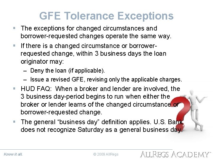 GFE Tolerance Exceptions § The exceptions for changed circumstances and borrower-requested changes operate the