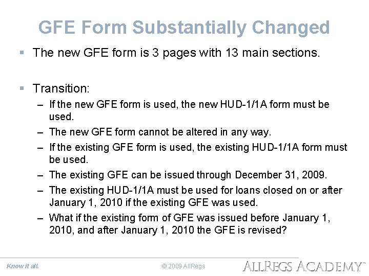 GFE Form Substantially Changed § The new GFE form is 3 pages with 13