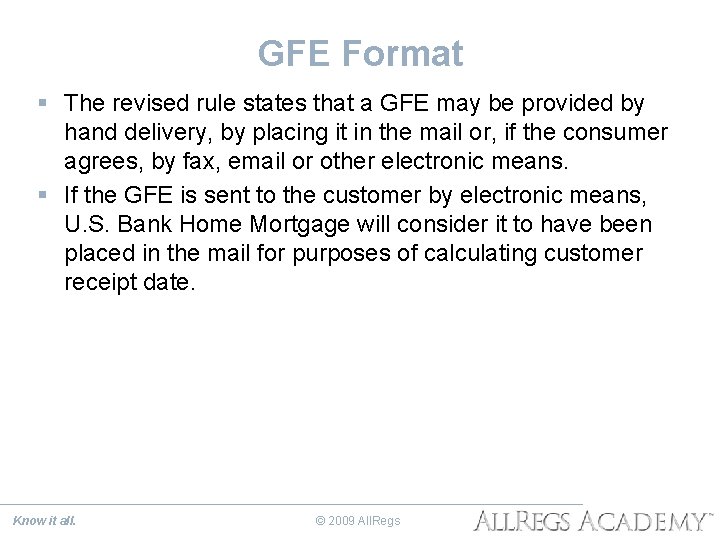 GFE Format § The revised rule states that a GFE may be provided by