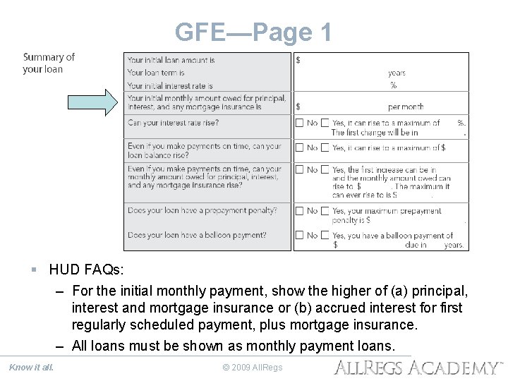 GFE—Page 1 § HUD FAQs: – For the initial monthly payment, show the higher