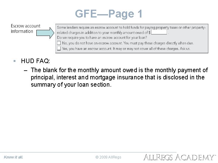 GFE—Page 1 § HUD FAQ: – The blank for the monthly amount owed is