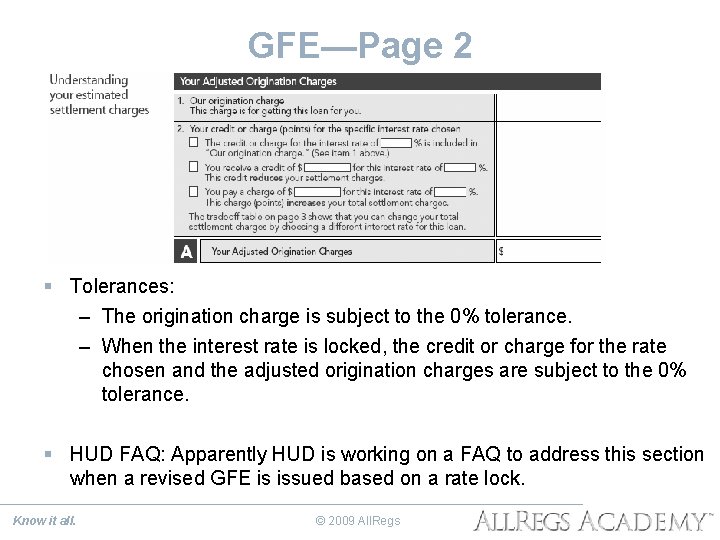 GFE—Page 2 § Tolerances: – The origination charge is subject to the 0% tolerance.