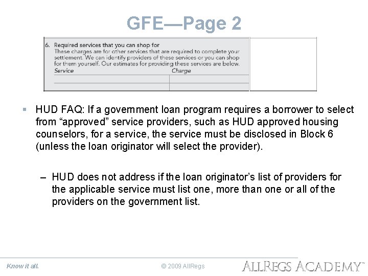 GFE—Page 2 § HUD FAQ: If a government loan program requires a borrower to