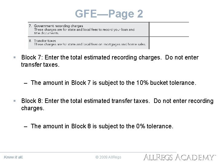 GFE—Page 2 § Block 7: Enter the total estimated recording charges. Do not enter