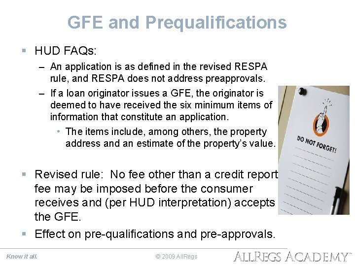 GFE and Prequalifications § HUD FAQs: – An application is as defined in the