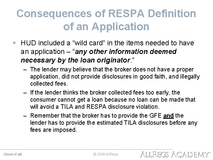 Consequences of RESPA Definition of an Application § HUD included a “wild card” in