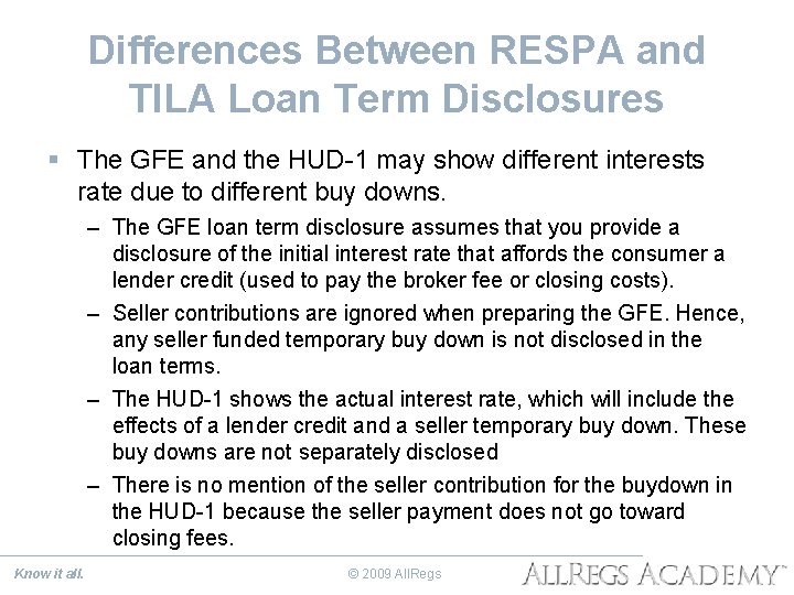 Differences Between RESPA and TILA Loan Term Disclosures § The GFE and the HUD-1