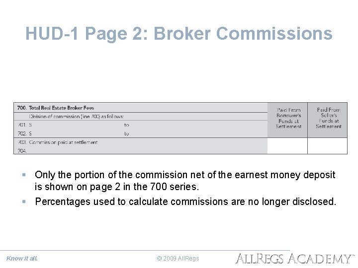 HUD-1 Page 2: Broker Commissions § Only the portion of the commission net of