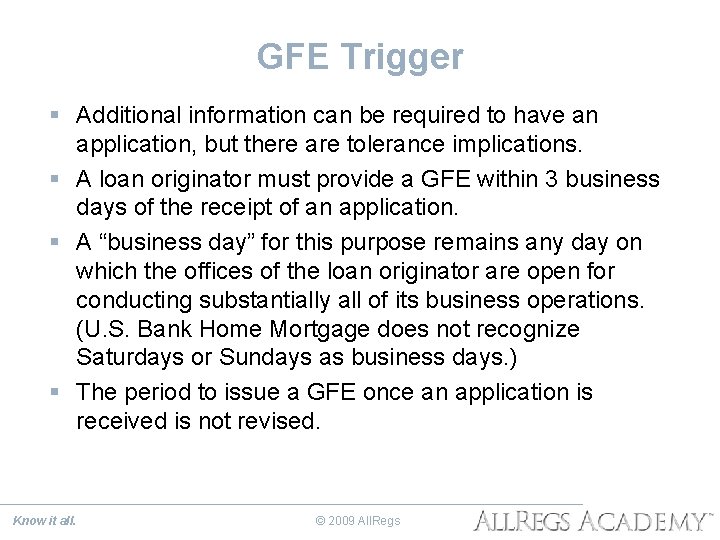 GFE Trigger § Additional information can be required to have an application, but there