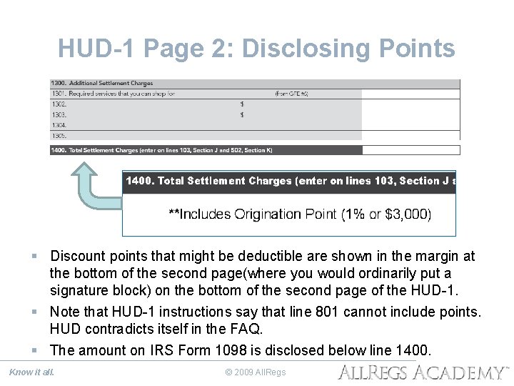 HUD-1 Page 2: Disclosing Points § Discount points that might be deductible are shown