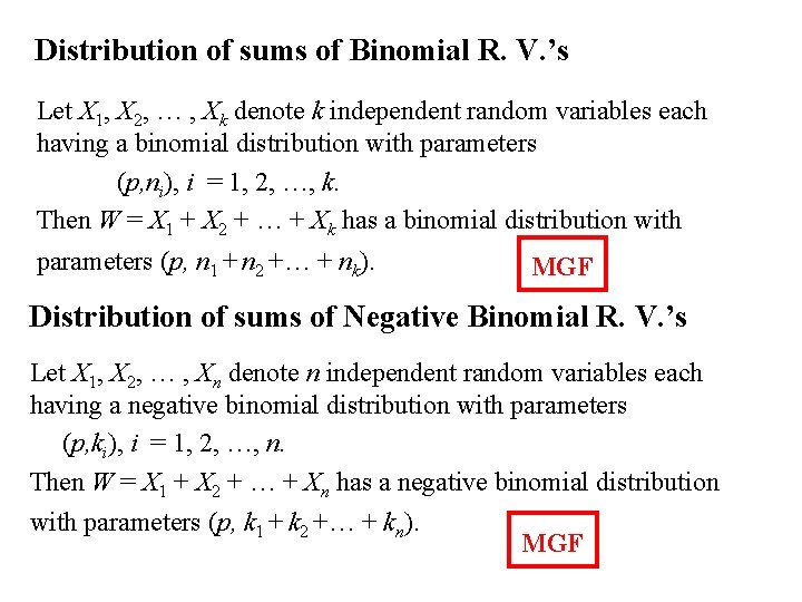 Distribution of sums of Binomial R. V. ’s Let X 1, X 2, …