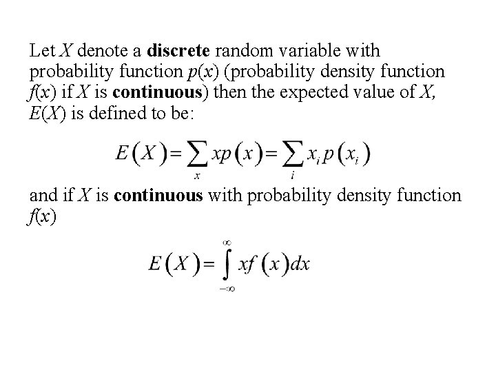 Let X denote a discrete random variable with probability function p(x) (probability density function
