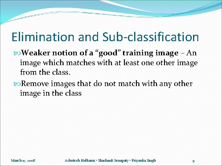 Elimination and Sub-classification Weaker notion of a “good” training image – An image which