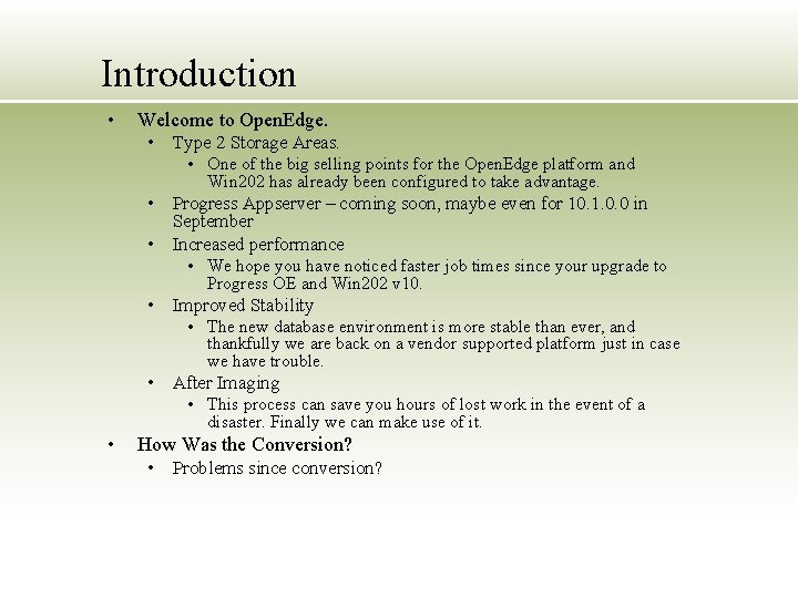 Introduction • Welcome to Open. Edge. • Type 2 Storage Areas. • • •