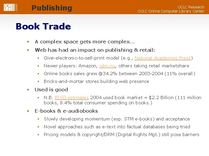 Publishing OCLC Research OCLC Online Computer Library Center Book Trade § A complex space
