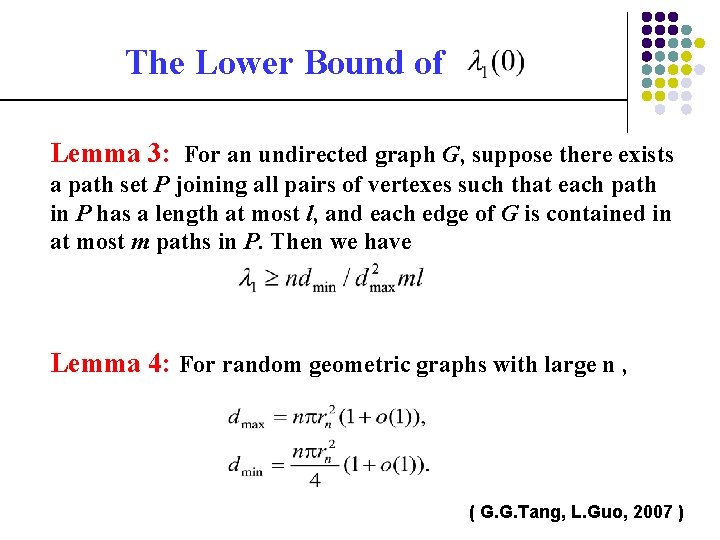The Lower Bound of Lemma 3: For an undirected graph G, suppose there exists