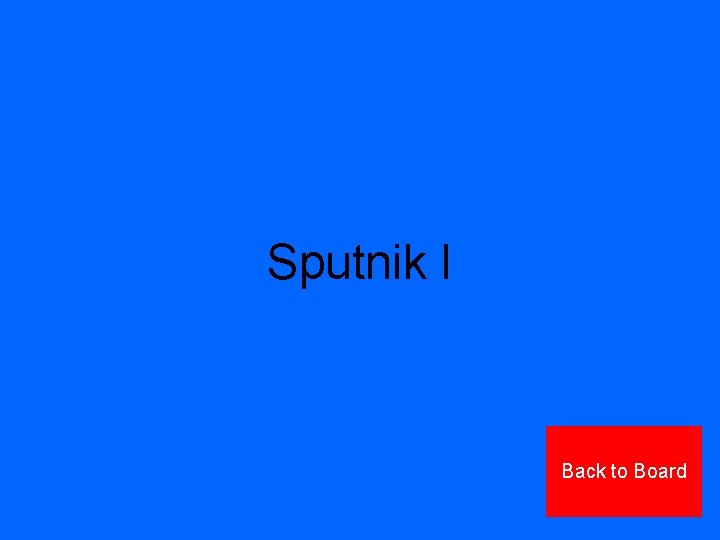 Sputnik I Back to Board 