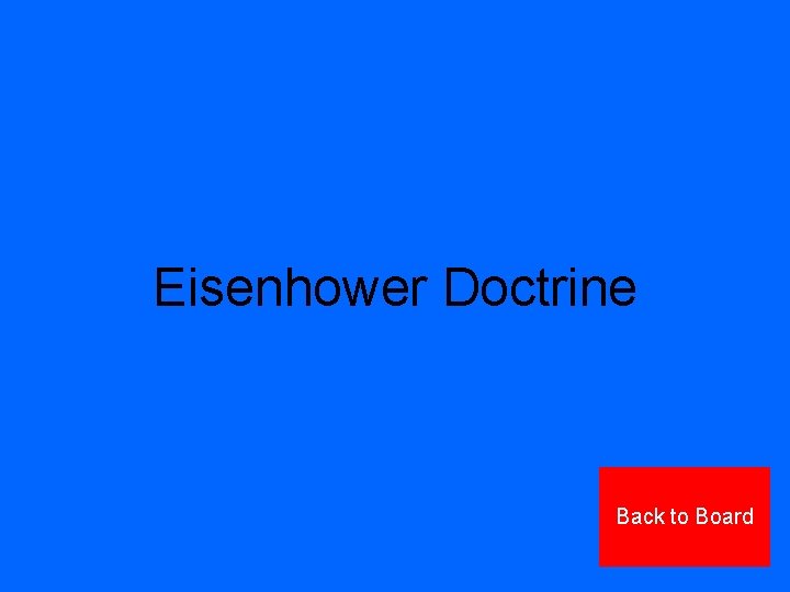 Eisenhower Doctrine Back to Board 