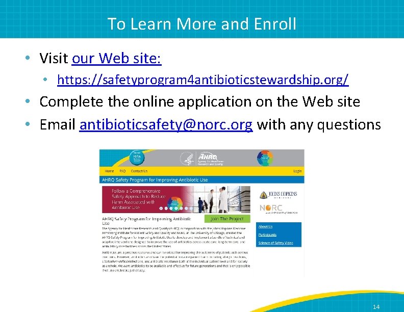 To Learn More and Enroll • Visit our Web site: • https: //safetyprogram 4