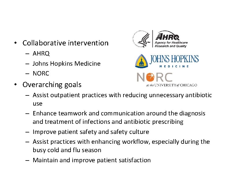 What Is the AHRQ Safety Program? • Collaborative intervention – AHRQ – Johns Hopkins