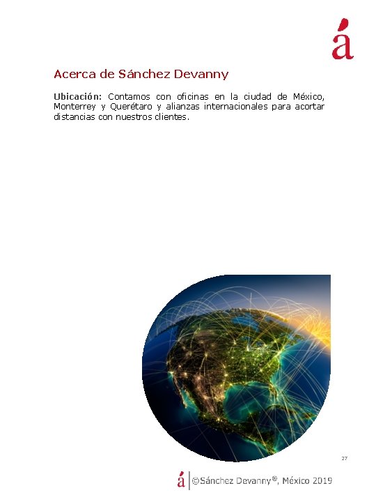 Acerca de Sánchez Devanny Ubicación: Contamos con oficinas en la ciudad de México, Monterrey