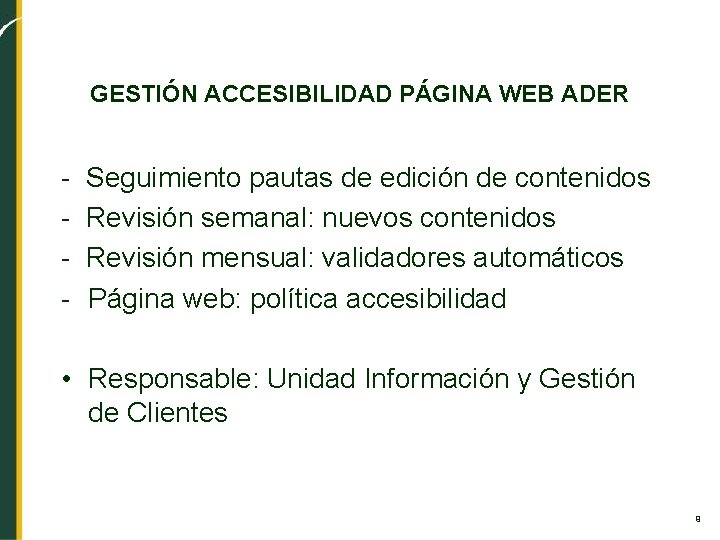 GESTIÓN ACCESIBILIDAD PÁGINA WEB ADER - Seguimiento pautas de edición de contenidos Revisión semanal: