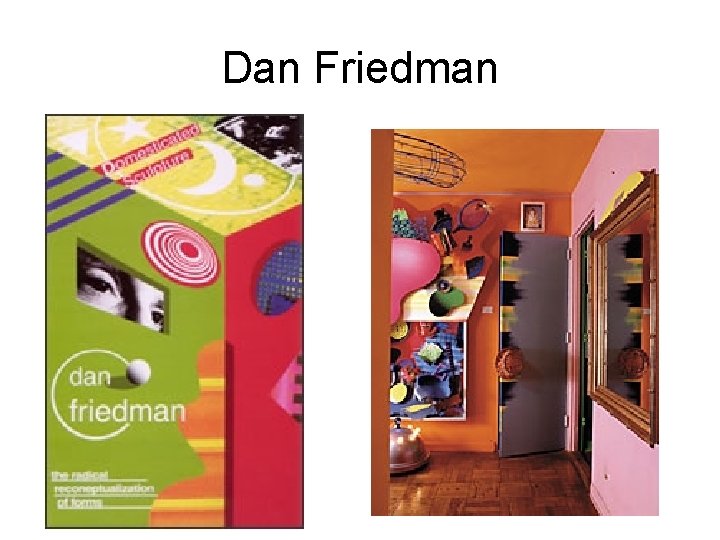 Dan Friedman 