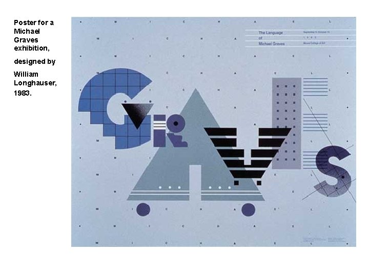 Poster for a Michael Graves exhibition, designed by William Longhauser, 1983. 