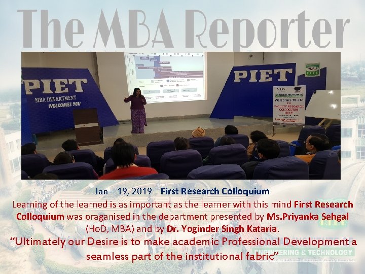 Jan – 19, 2019 First Research Colloquium Learning of the learned is as important