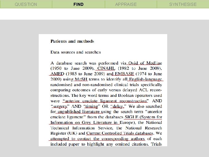 QUESTION FIND APPRAISE SYNTHESISE 