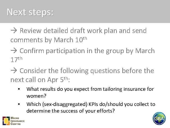 Next steps: Review detailed draft work plan and send comments by March 10 th