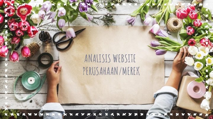 ANALISIS WEBSITE PERUSAHAAN/MEREK 10 ANALISIS WEBSITE PERUSAHAAN/MEREK 10