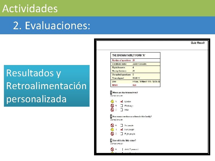 Actividades 2. Evaluaciones: Resultados y Retroalimentación personalizada 