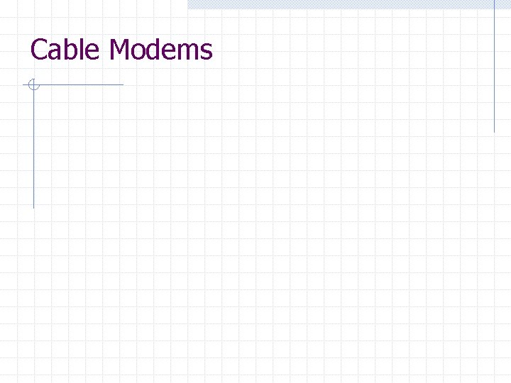 Cable Modems 