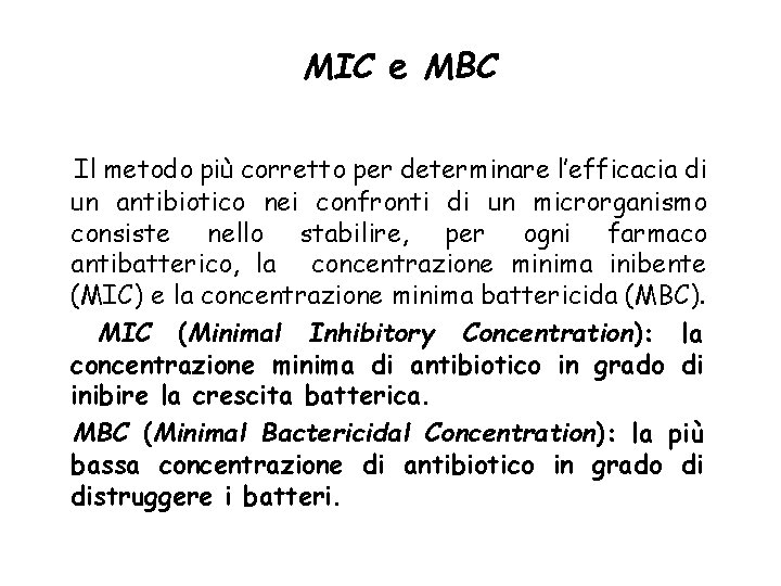 MIC e MBC Il metodo più corretto per determinare l’efficacia di un antibiotico nei