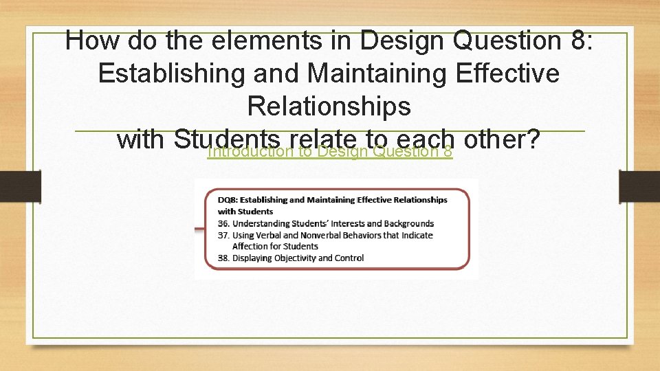 How do the elements in Design Question 8: Establishing and Maintaining Effective Relationships with