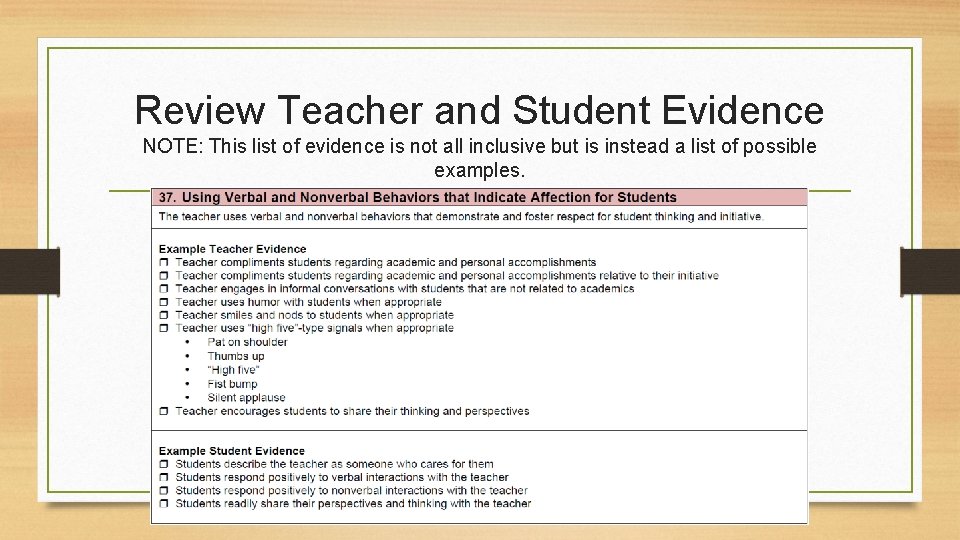 Review Teacher and Student Evidence NOTE: This list of evidence is not all inclusive